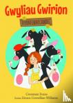 Gwennan Evans, Lleucu Gwenllian - Gwyliau Gwirion Fferm Cwm Cawdel