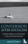  - Conversion After Socialism