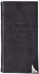 Spurgeon, C. H. - Morning And Evening - Matt Black