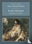 Wendell-Holmes, Oliver - Elsie Venner: A Romance of Destiny - Nonsuch Classics