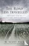 Peck, M. Scott - The Road Less Travelled