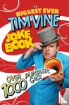 Vine, Tim - The Biggest Ever Tim Vine Joke Book