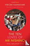 Kawakami, Hiromi (Y) - The Ten Loves of Mr Nishino