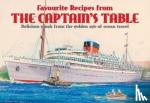  - Favourite Recipes from the Captain's Table