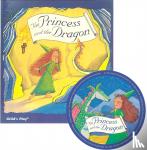 Wood, Audrey - The Princess and the Dragon