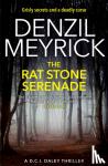 Meyrick, Denzil - The Rat Stone Serenade