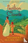 McCall Smith, Alexander - The Pavilion in the Clouds - A new stand-alone novel