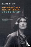 Rieff, David - Swimming In A Sea Of Death - A Son's Memoir