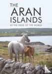  - The Aran Islands