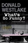 Westlake, Donald - What's So Funny?