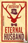Dostoevsky, Fyodor - The Eternal Husband