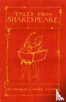 Lamb, Mary, Lamb, Charles, Rackham, Sir Arthur - Tales from Shakespeare - Deluxe Edition with illustrations by Arthur Rackham