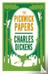 Dickens, Charles - The Pickwick Papers - Annotated Edition (Alma Classics Evergreens)