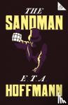 Hoffmann, E.T.A. - The Sandman - Annotated Edition – Also includes an extract from the 'Uncanny' by Sigmund Freud (Alma Classics 101 Pages)