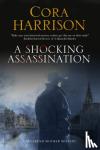 Harrison, Cora - A Shocking Assassination - A Reverend Mother Mystery Set in 1920s' Ireland