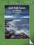 Tribe, Colin - Irish Folk Tunes for Ukulele - 36 Traditional Pieces for Ukulele