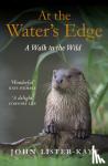 Lister-Kaye, Sir John - At the Water's Edge