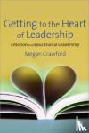 Crawford, Megan - Getting to the Heart of Leadership