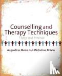 Meier - Counselling and Therapy Techniques: Theory & Practice - Theory & Practice