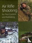 Bezzant, John - Air Rifle Shooting for Pest Control and Rabbiting