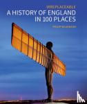 Wilkinson, Philip - A History of England in 100 Places