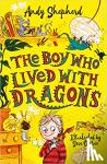 Shepherd, Andy - Boy Who Lived with Dragons