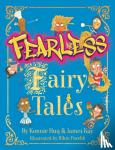 Huq, Konnie, Kay, James - Fearless Fairy Tales
