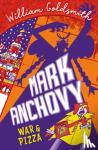 Goldsmith, William - Mark Anchovy: War and Pizza (Mark Anchovy 2)