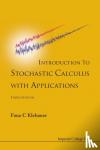 Klebaner, Fima C (Monash Univ, Australia) - Introduction To Stochastic Calculus With Applications (3rd Edition)