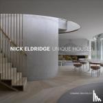 Bradbury, Dominic - Nick Eldridge - Unique Houses