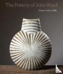 Crichton-Miller, Emma - The Pottery of John Ward