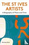 Bird, Michael - The St Ives Artists: New Edition