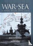 Faulkner, Marcus - War at Sea: A Naval Atlas 1939-1945