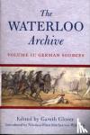 Glover, Gareth - Waterloo Archive Volume II: the German Sources
