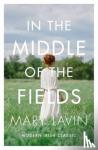 Lavin, Mary - In the Middle of the Fields