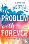 Armentrout, Jennifer L. - The Problem With Forever