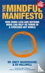 Halliwell, Ed, Heaversedge, Dr Jonty - The Mindful Manifesto