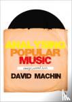 Machin - Analysing Popular Music: Image, Sound and Text - Image, Sound and Text