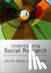 Mason - Understanding Social Research: Thinking Creatively about Method - Thinking Creatively about Method