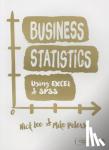 Lee - Business Statistics Using EXCEL and SPSS
