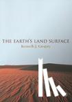 Gregory - The Earth's Land Surface: Landforms and Processes in Geomorphology - Landforms and Processes in Geomorphology