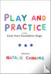 Canning - Play and Practice in the Early Years Foundation Stage