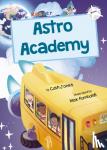 Jones, Cath - Astro Academy - (White Early Reader)