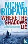 Ridpath, Michael (Author) - Where the Shadows Lie