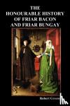 Greene, Robert - The Honourable Historie of Friar Bacon and Friar Bungay