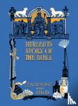 Hurlbut, Jesse Lyman - Hurlbut's Story of the Bible, Unabridged and Fully Illustrated in BW