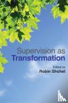 - Supervision as Transformation