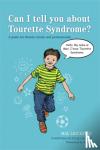 Leicester, Mal - Can I tell you about Tourette Syndrome?