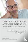 Wylie, Philip - Very Late Diagnosis of Asperger Syndrome (Autism Spectrum Disorder)
