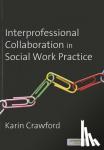 Crawford - Interprofessional Collaboration in Social Work Practice